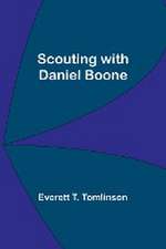 Scouting with Daniel Boone