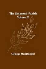 The Seaboard Parish Volume 2