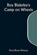 Roy Blakeley's Camp on Wheels