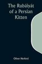 The Rubáiyát of a Persian Kitten