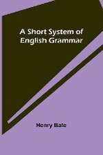 A Short System of English Grammar