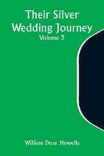 Their Silver Wedding Journey - Volume 3