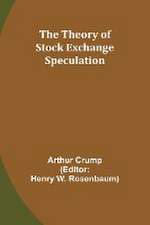 The Theory of Stock Exchange Speculation