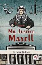 Mr. Justice Maxell