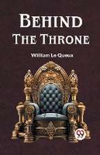 Behind the Throne