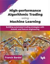 High-performance Algorithmic Trading using Machine Learning