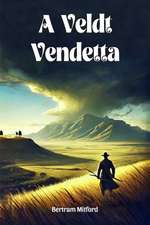 A Veldt Vendetta