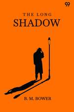 The Long Shadow