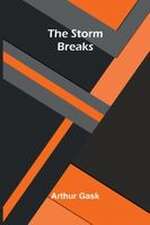 The Storm Breaks