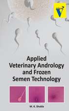 Applied Veterinary Andrology and Frozen Semen Technology