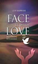 Face It with Love