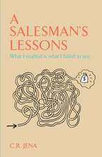 A Salesman's Lessons What I Studied Is What I Failed to See