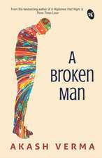 A Broken Man