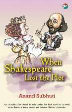 When Shakespeare Lost the Plot