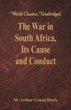 The War in South Africa, Its Cause and Conduct