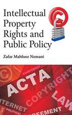 Intellectual Property Rights and Public Policy