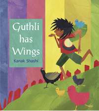 GUTHLI HAS WINGS