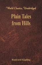 Plain Tales from Hills (World Classics, Unabridged)