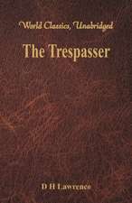 The Trespasser