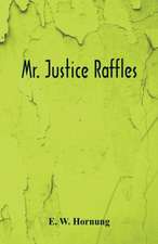 Mr. Justice Raffles