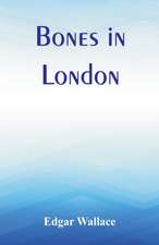 Bones in London