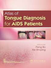 ATLAS OF TONGUE DIAGNOSIS FOR AIDS PATIE