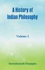 A History of Indian Philosophy,