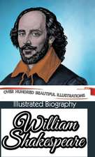 Illustrated Biography of William Shakespeare