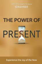 The Power of Present