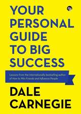 Your Personal Guide to Big Success