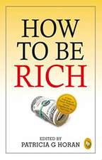 How to be Rich