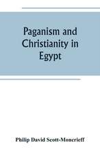 Paganism and Christianity in Egypt