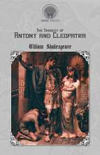 The Tragedy of Antony and Cleopatra