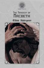 The Tragedy of Macbeth