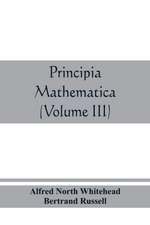 Principia mathematica (Volume III)