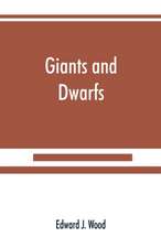 Giants and dwarfs