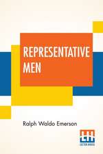 Emerson, R: Representative Men