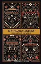 Myths and Legends from Around the World