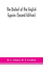 The dialect of the English gypsies (Second Edition)