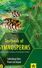 Textbook of Gymnosperms: Based on CBCS Syllabus of University of Delhi