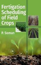 Fertigation Scheduling of Field Crops