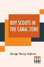 Boy Scouts In The Canal Zone