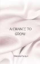 A Chance to Grow