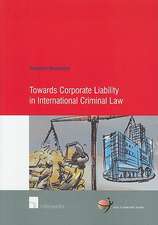 Towards Corporate Liability in International Criminal Law