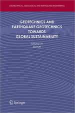 Geotechnics and Earthquake Geotechnics Towards Global Sustainability