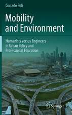 Mobility and Environment: Humanists versus Engineers in Urban Policy and Professional Education