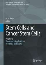 Stem Cells and Cancer Stem Cells, Volume 5: Therapeutic Applications in Disease and Injury