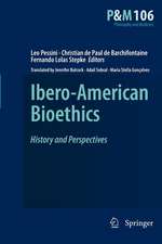 Ibero-American Bioethics: History and Perspectives