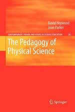 The Pedagogy of Physical Science