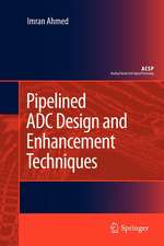 Pipelined ADC Design and Enhancement Techniques